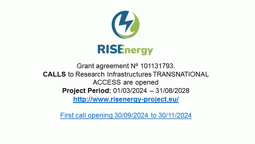 RISEnergy  –  Grant agreement Nº 101131793  CALLS to Research Infrastructures TRANSNATIONAL ACCESS are opened