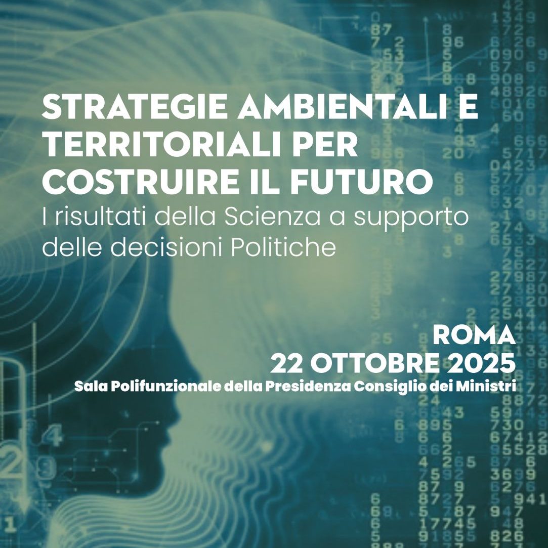 Strategie ambientali e territoriali per costruire per il futuro: i risultati della scienza a supporto delle decisioni politiche